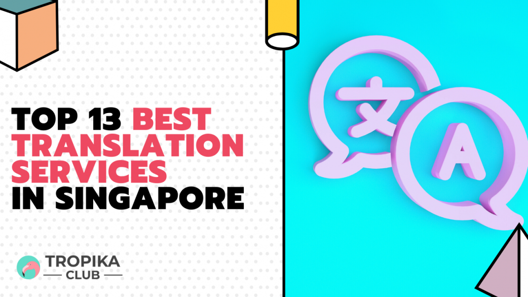 Best Translation Services in Singapore