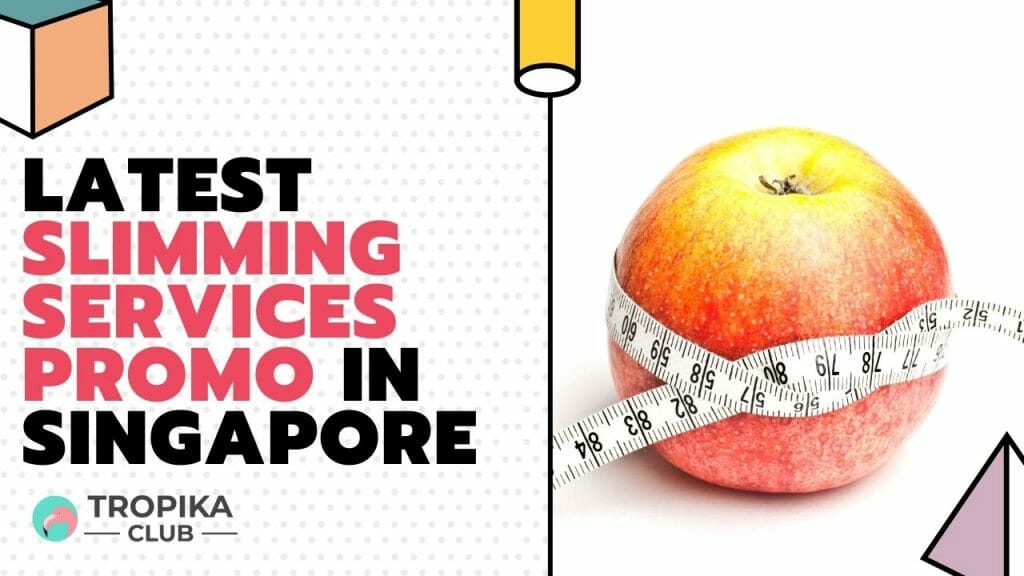 latest slimming services promo in Singapore