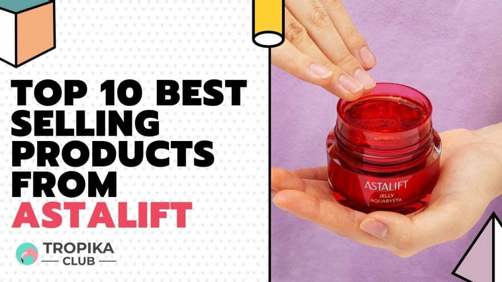 Best Selling Products from Astalift