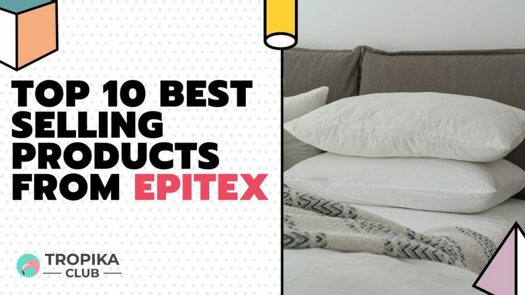  Best Selling Products from Epitex