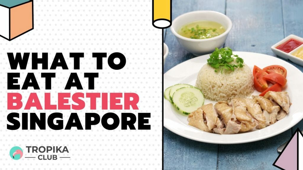 Eat at Balestier Singapore