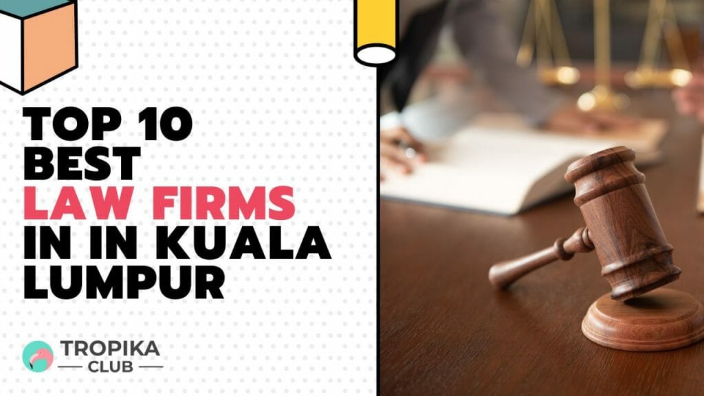 Top 10 Best Law Firms in in Kuala Lumpur