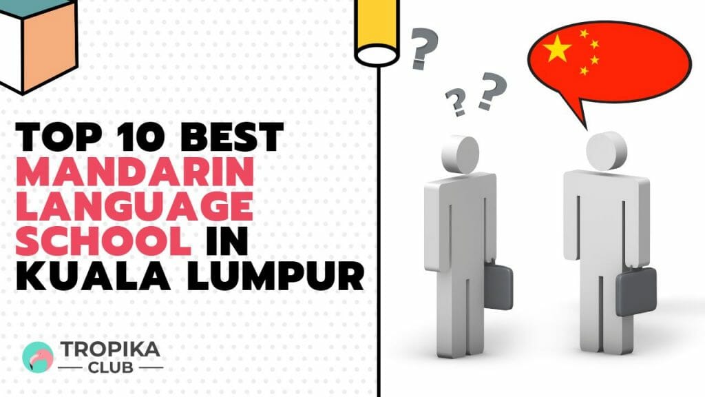 Best Mandarin Language School in Kuala Lumpur