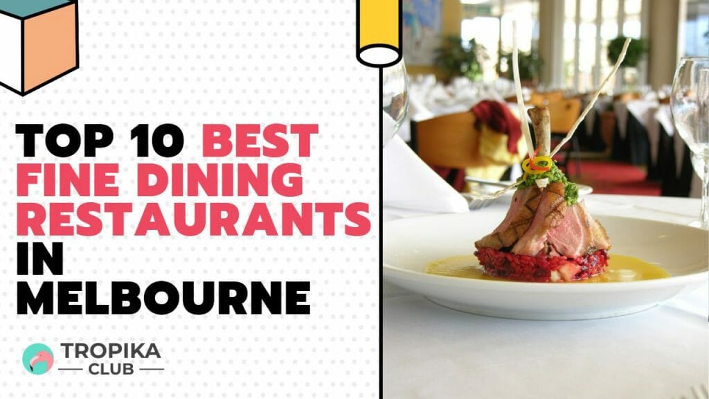 Best Fine Dining Restaurants in Melbourne