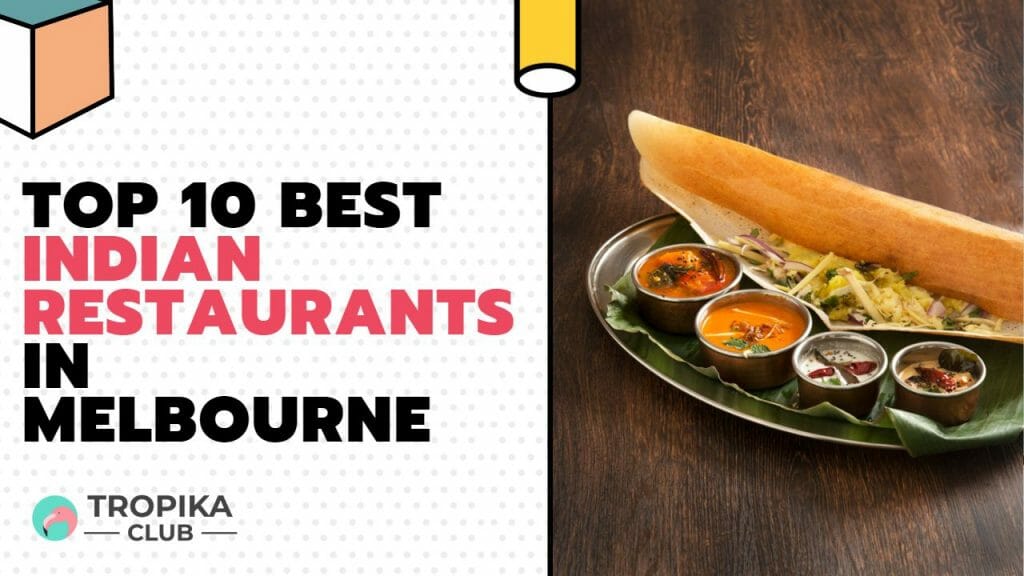 Best Indian Restaurants in Melbourne
