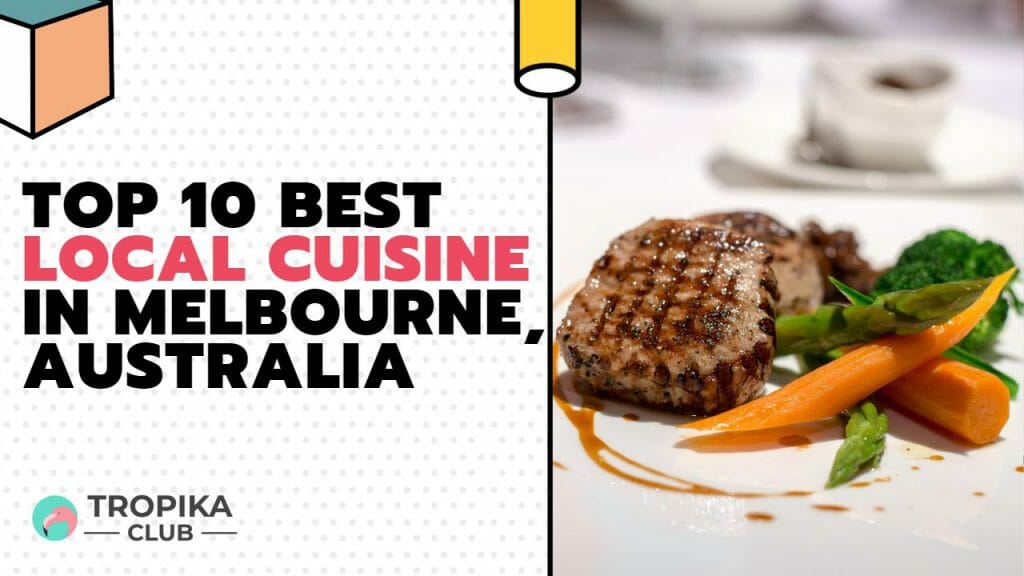 Best Local Cuisine in Melbourne