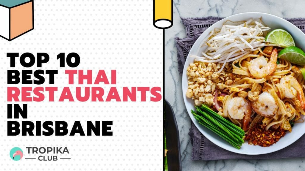 Best Thai Restaurants in Brisbane