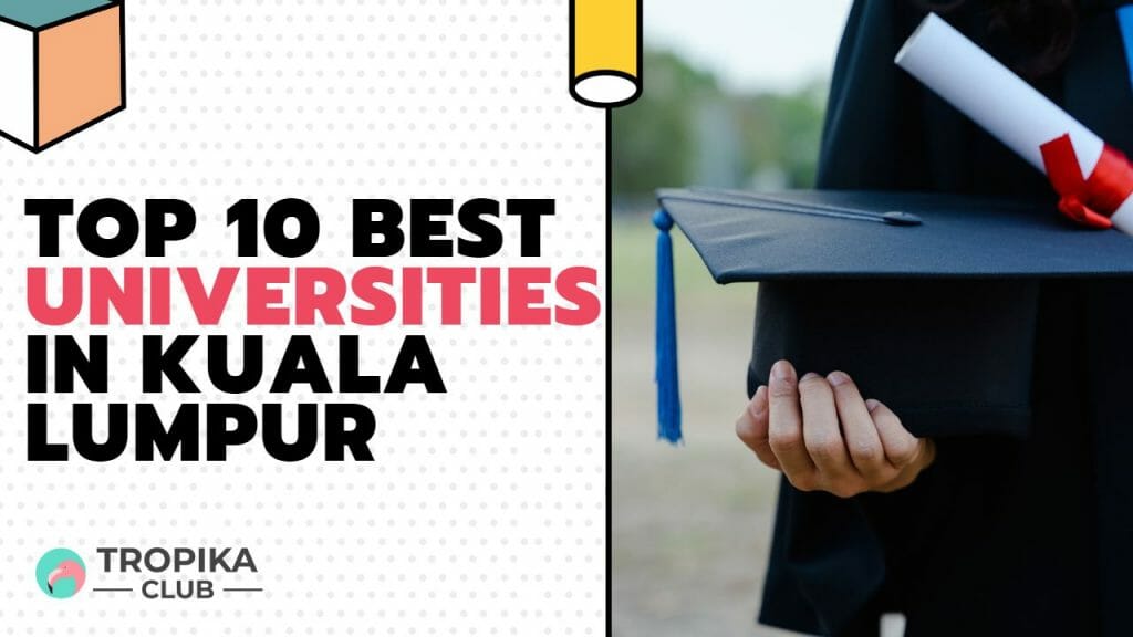 Best Universities in Kuala Lumpur