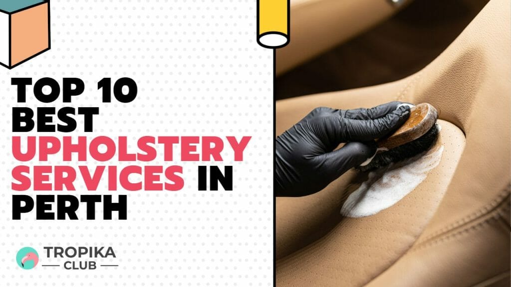 Best Upholstery Services in Perth