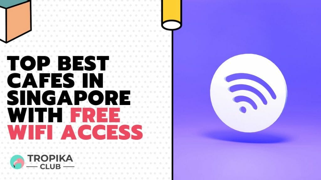 Cafes in Singapore with Free WiFi Access