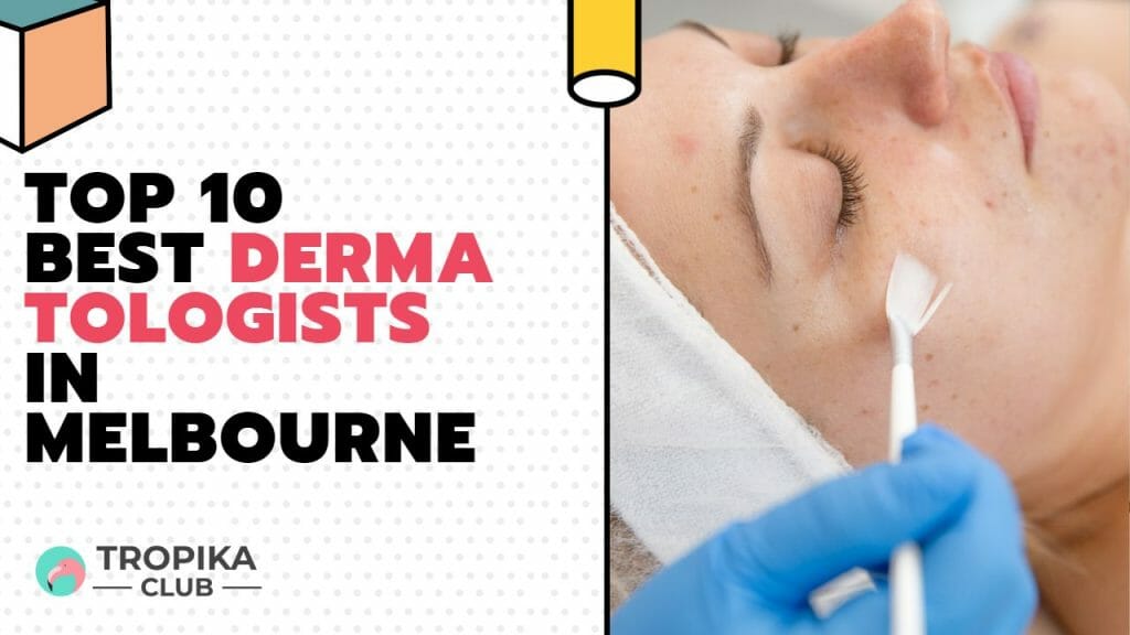 Dermatologists in Melbourne