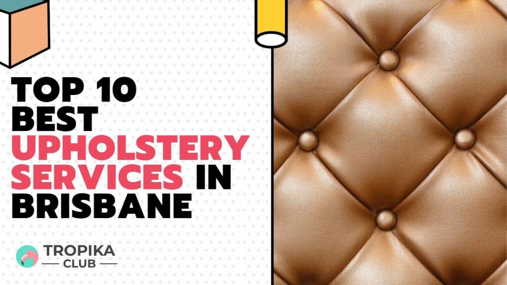 Upholstery Services in Brisbane