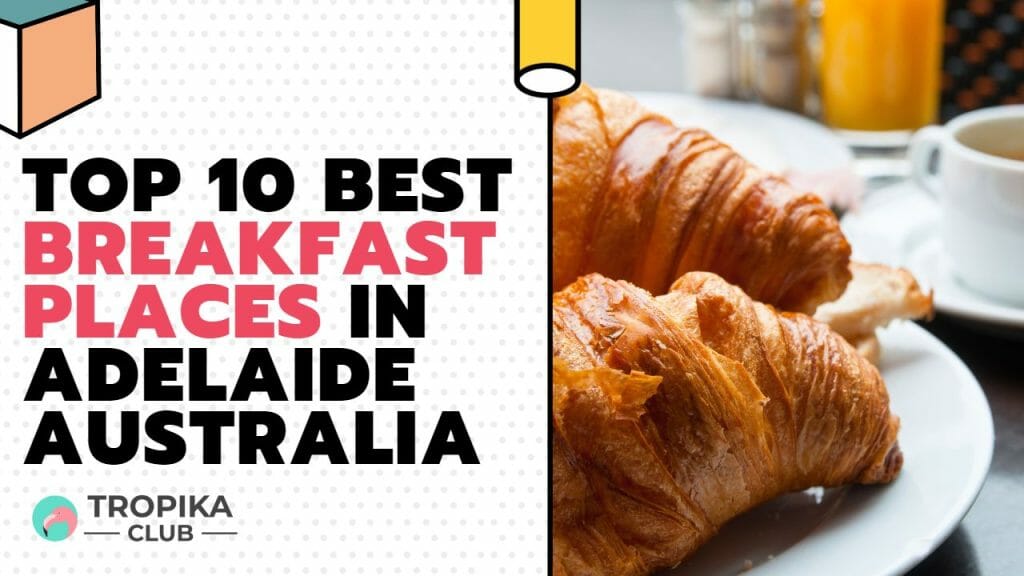 Best Breakfast Places in Adelaide