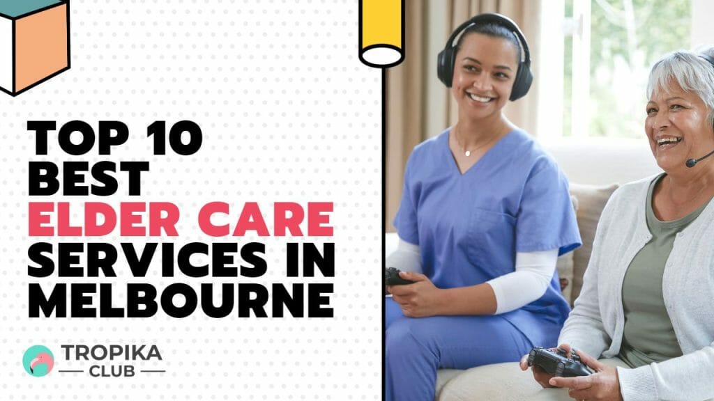  Best Elder Care Services in Melbourne