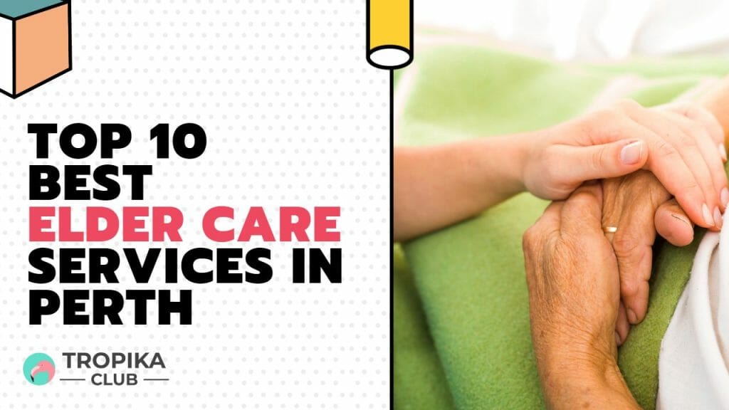 Best Elder Care Services in Perth