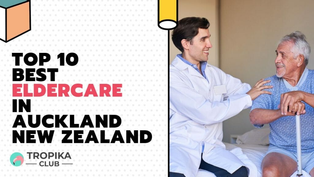 Best Eldercare in Auckland New Zealand