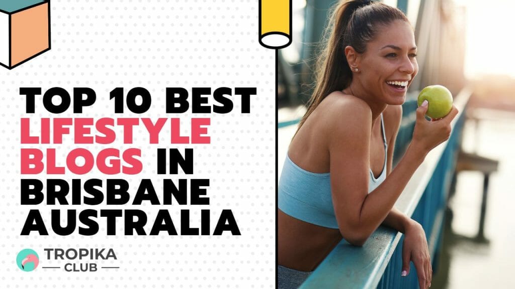 Best Lifestyle Blogs in Brisbane Australia