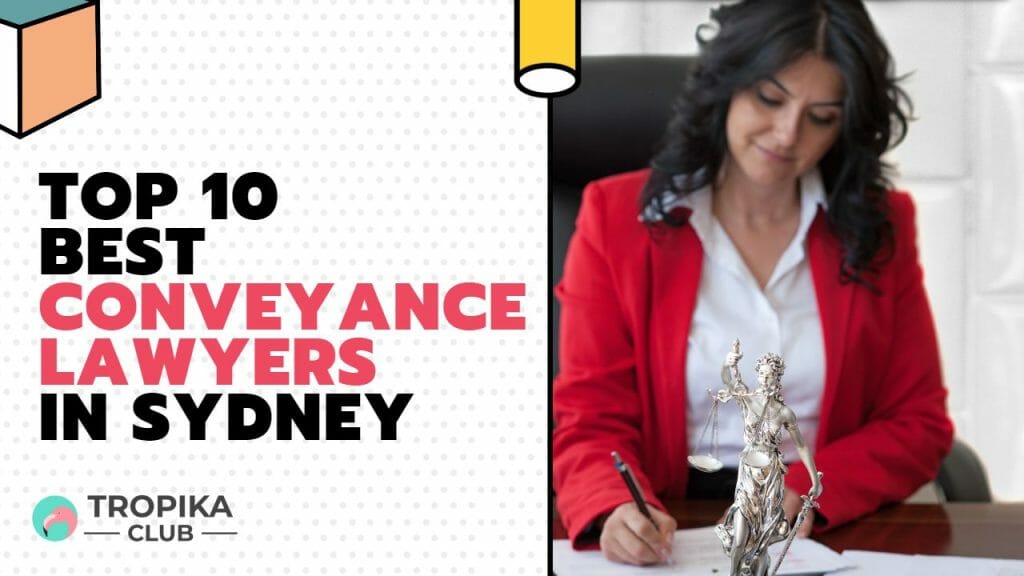 Top 10 Best Conveyance Lawyers in Sydney