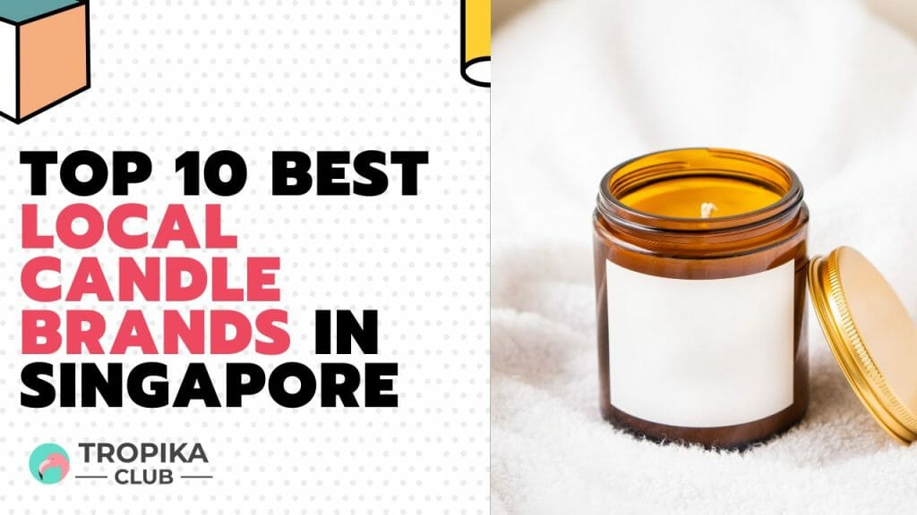 Best Local Candle Brands in Singapore