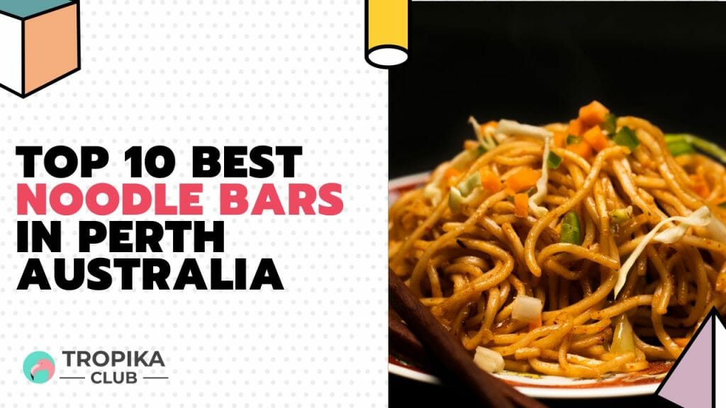 Best Noodle Bars in Perth
