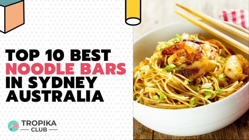 Best Noodle Bars in Sydney