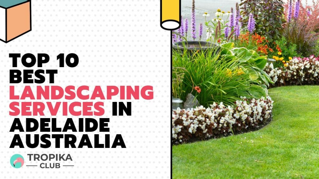 Landscaping Services in Adelaide 
