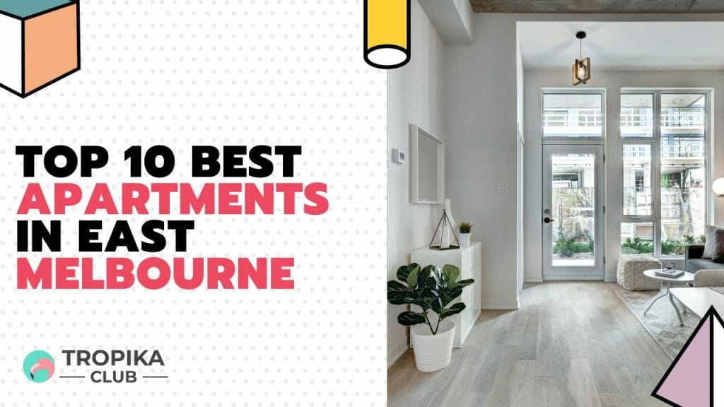 Top 10 Best Apartments in East Melbourne