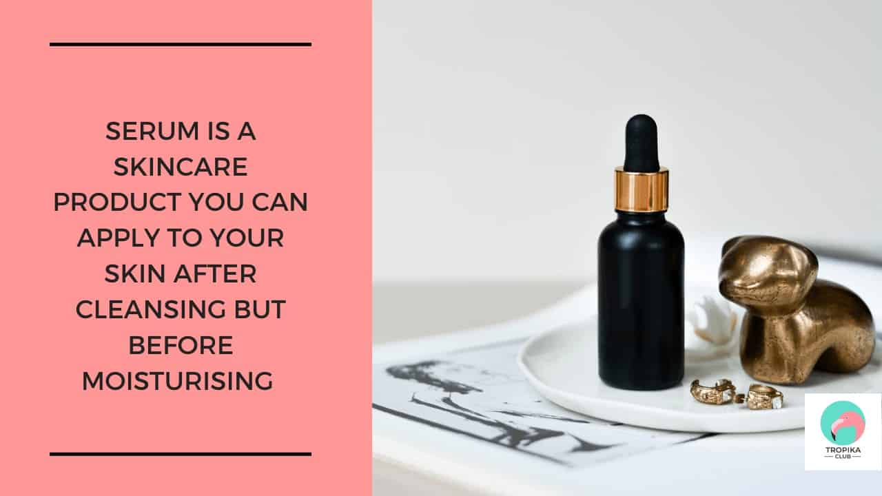 The serum is a skincare product you can apply to your skin after cleansing but before moisturising with the intent of delivering powerful ingredients directly into the skin