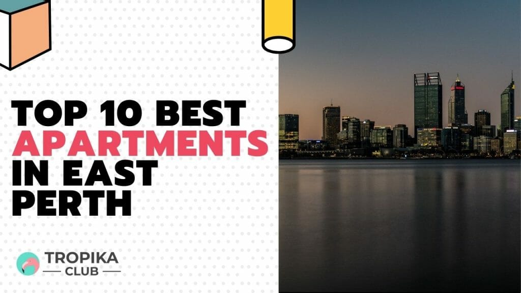 Best Apartments in East Perth