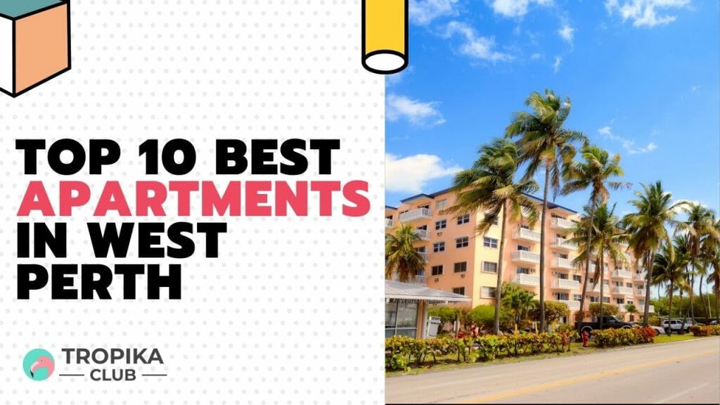 Best Apartments in West Perth