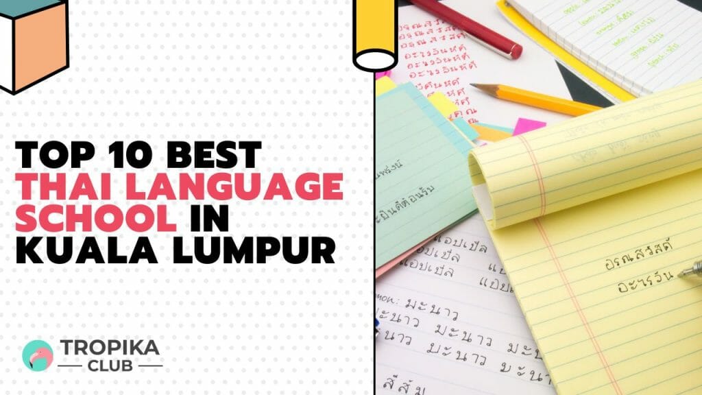Best Thai Language School in Kuala Lumpur